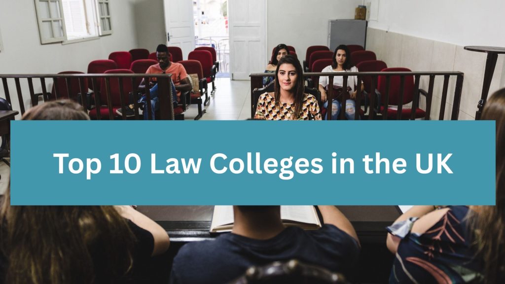 Top 10 Law Colleges in the UK